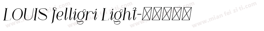 LOUIS felligri Light字体转换